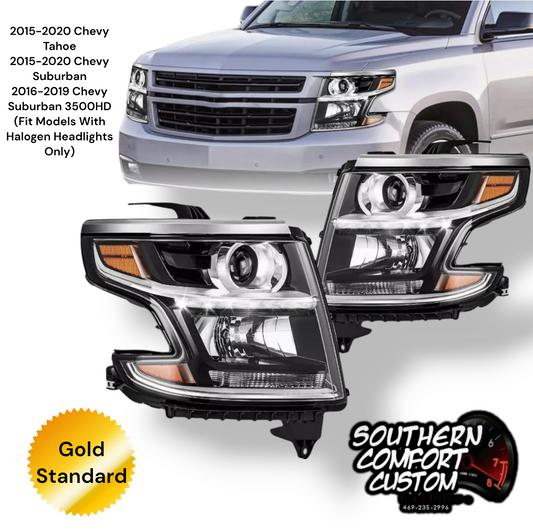 For Chevrolet
2015-2020 Chevy Tahoe
2015-2020 Chevy Suburban
2016-2019 Chevy Suburban 3500HD
(Fit Models With Halogen Headlights Only)